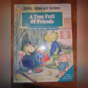A Tree Full of Friends A Max the Dragon Storybook Better Homes and Gardens 1990